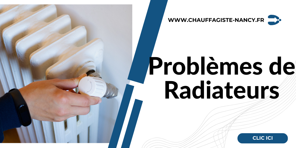 Problèmes de Radiateurs : Comprendre les Causes des Problèmes de Chauffage et de Bruit
